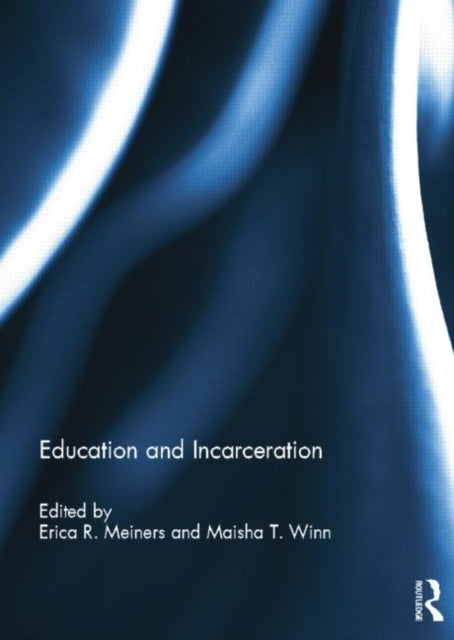 Book cover of: Education and Incarceration