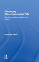 Book cover of: Enhancing Classroom-based Talk. By: Robyn M. Gillies