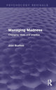 Book cover of: Managing Madness. By: Joan Busfield