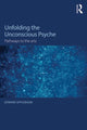Book cover of: Unfolding the Unconscious Psyche. By: Edward Applebaum