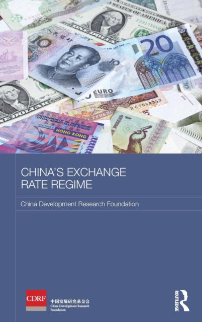 Book cover of: China's Exchange Rate Regime. By: China Development Research Foundation