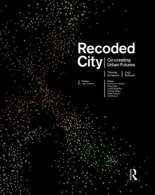 Book cover of: Recoded City. By: Thomas Ermacora