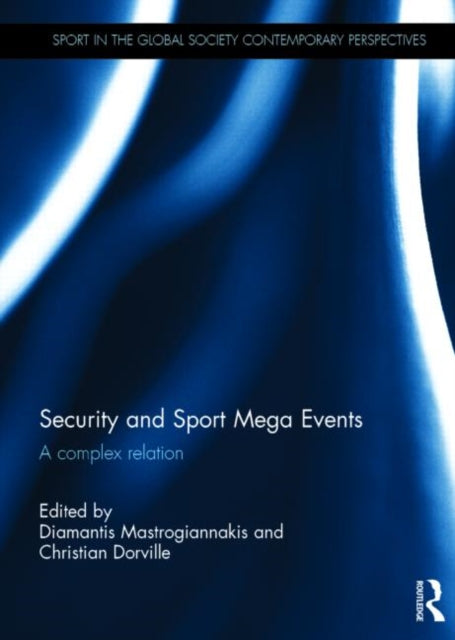 Book cover of: Security and Sport Mega Events. By: Diamantis Mastrogiannakis