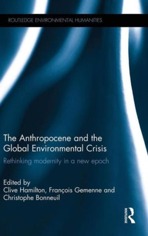 Anthropocene and the Global Environmental Crisis