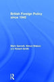 Book cover of: British Foreign Policy since 1945. By: Mark Garnett