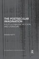 Book cover of: Postsecular Imagination. By: Manav Ratti
