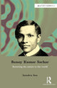 Book cover of: Benoy Kumar Sarkar. By: Satadru Sen