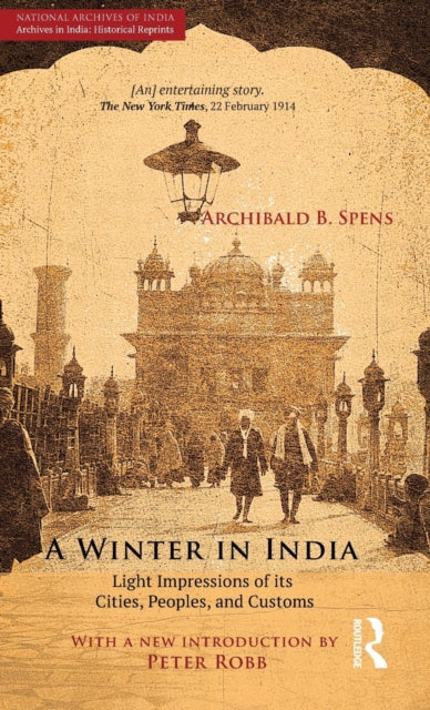 Book cover of: Winter in India. By: Archibald B. Spens (National Archives in India: Historical Reprints)