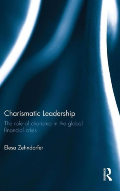 Book cover of: Charismatic Leadership. By: Elesa Zehndorfer