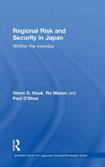 Book cover of: Regional Risk and Security in Japan. By: Glenn Hook