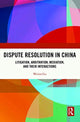 Book cover of: Dispute Resolution in China. By: Weixia Gu