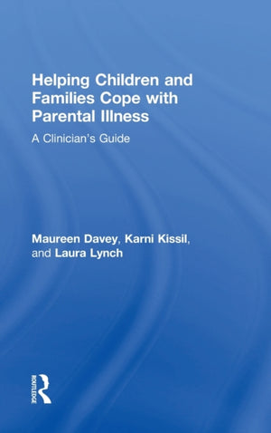Helping Children and Families Cope with Parental Illness