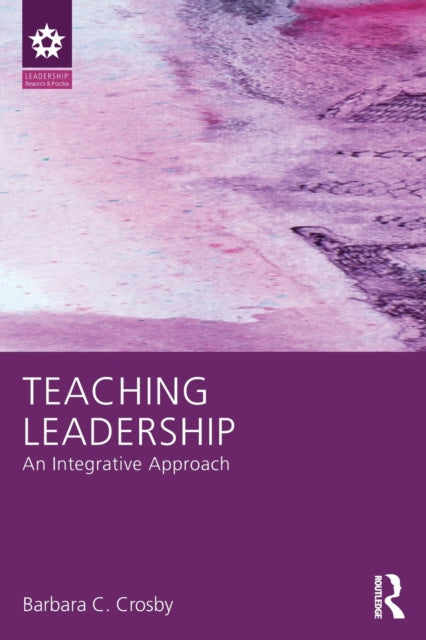 Book cover of: Teaching Leadership. By: Barbara C. Crosby