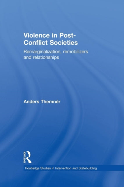 Book cover of: Violence in Post-Conflict Societies. By: Anders Themnér