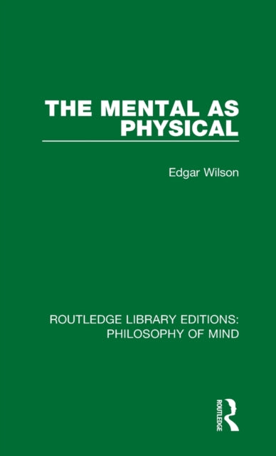 Book cover of: Mental as Physical. By: Edgar Wilson