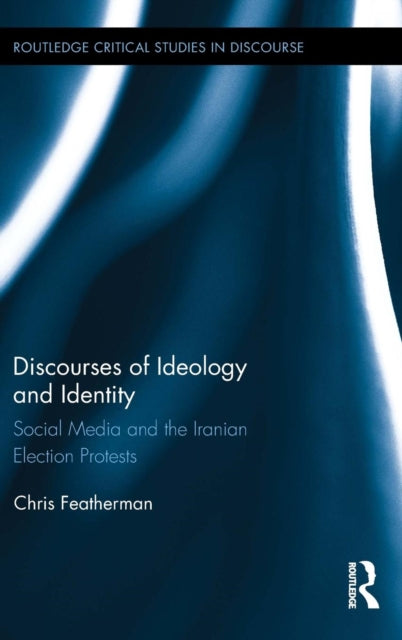 Book cover of: Discourses of Ideology and Identity. By: Chris Featherman