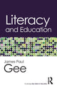 Book cover of: Literacy and Education. By: James Paul Gee