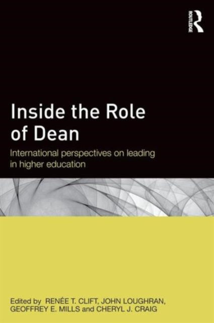 Book cover of: Inside the Role of Dean. By: Renee T. Clift
