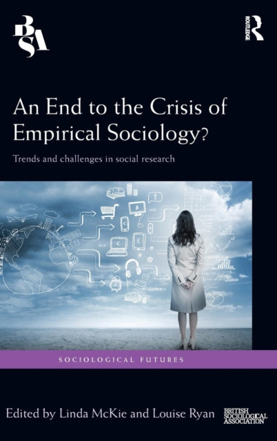 Book cover of: End to the Crisis of Empirical Sociology?. By: Linda McKie