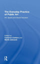 Book cover of: Everyday Practice of Public Art. By: Cameron Cartiere