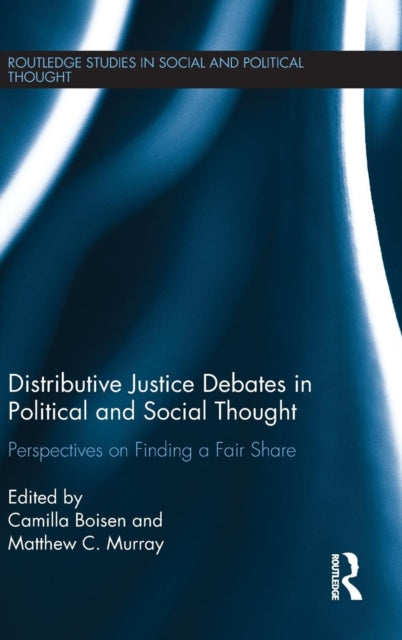 Book cover of: Distributive Justice Debates in Political and Social Thought. By: Camilla Boisen