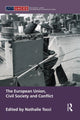 Book cover of: European Union, Civil Society and Conflict. By: Nathalie Tocci