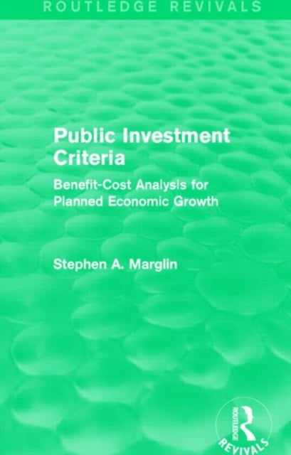 Book cover of: Public Investment Criteria (Routledge Revivals). By: Stephen A. Marglin