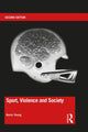 Book cover of: Sport, Violence and Society. By: Kevin Young