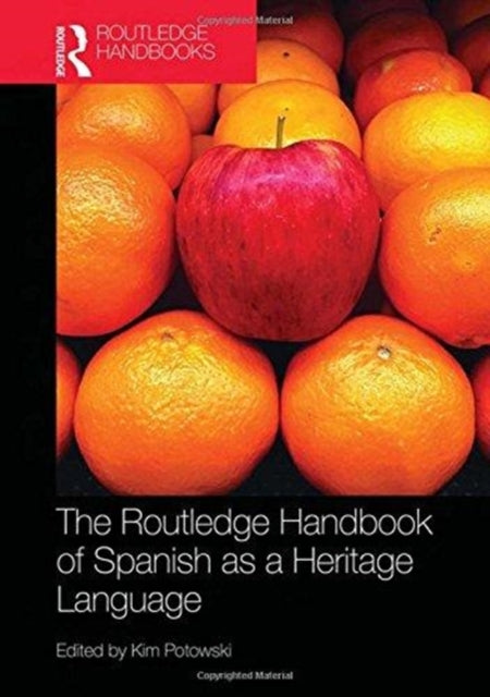 The Routledge Handbook of Spanish as a Heritage Language