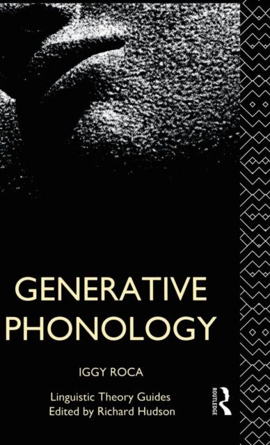 Book cover of: Generative Phonology. By: Iggy Roca