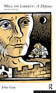 Book cover of: Mill on Liberty: A Defence. By: John Gray
