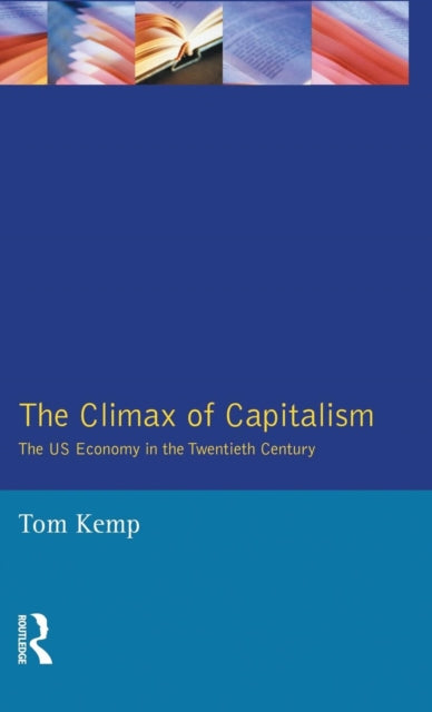 Book cover of: Climax of Capitalism. By: Tom Kemp