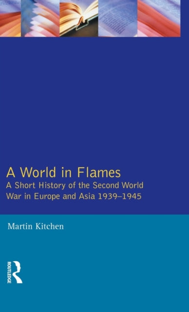 Book cover of: World in Flames. By: Martin Kitchen