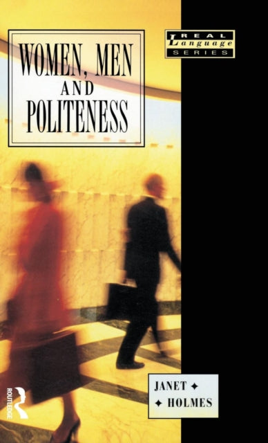 Book cover of: Women, Men and Politeness. By: Holmes, Janet