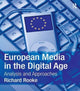Book cover of: European Media in the Digital Age. By: Richard Rooke