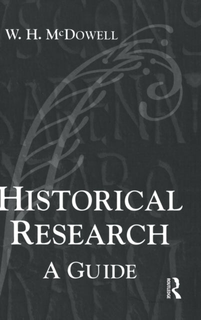 Book cover of: Historical Research. By: Bill Mcdowell