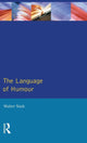 Book cover of: Language of Humour. By: Walter Nash