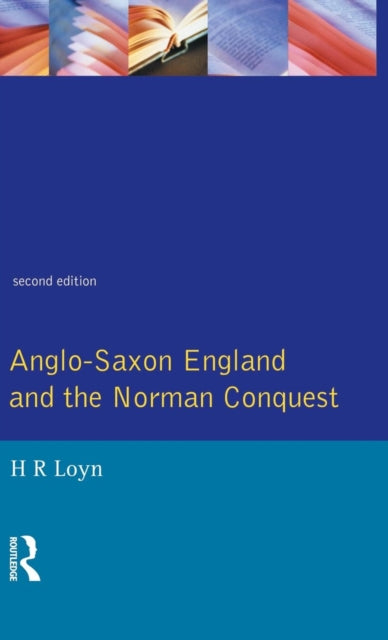 Book cover of: Anglo Saxon England and the Norman Conquest. By: H.R. Loyn