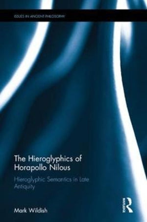 Hieroglyphics of Horapollo Nilous