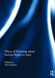 Book cover of: Ways of Knowing about Human Rights in Asia