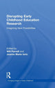 Book cover of: Disrupting Early Childhood Education Research. By: Will Parnell