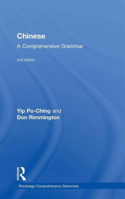 Book cover of: Chinese: A Comprehensive Grammar. By: Po-Ching Yip