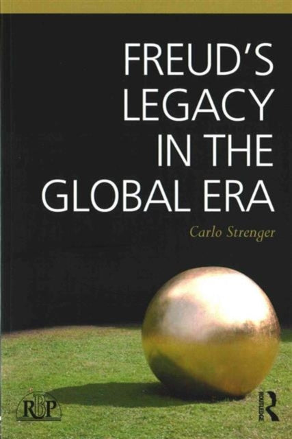 Book cover of: Freud's Legacy in the Global Era. By: Carlo Strenger