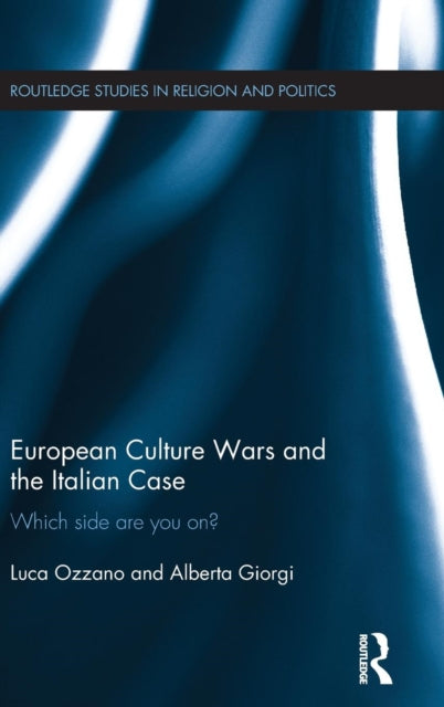 Book cover of: European Culture Wars and the Italian Case. By: Luca Ozzano