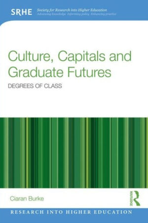 Culture, Capitals and Graduate Futures