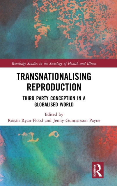 Book cover of: Transnationalising Reproduction. By: Roisin Ryan Flood