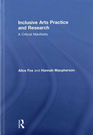 Inclusive Arts Practice and Research