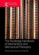Book cover of: Routledge Handbook of Mechanisms and Mechanical Philosophy