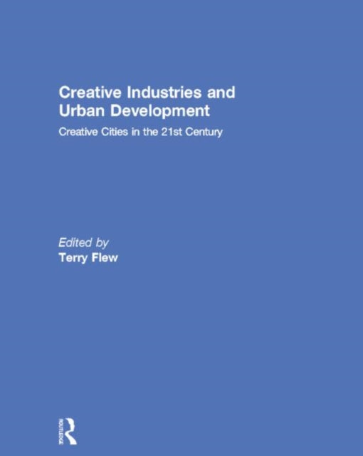 Book cover of: Creative Industries and Urban Development