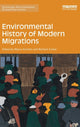 Book cover of: Environmental History of Modern Migrations